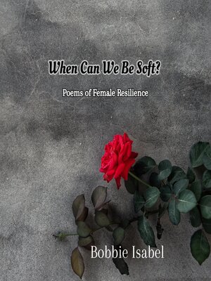 cover image of When Can We Be Soft?